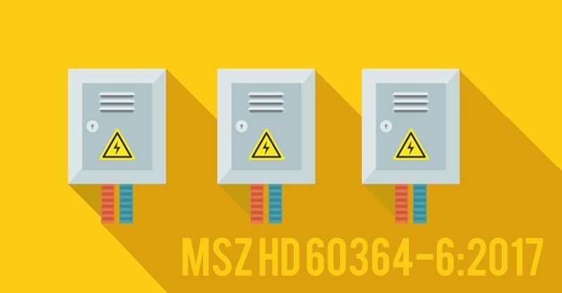 Megjelent magyar nyelven az MSZ HD 60364-6 legújabb kiadása